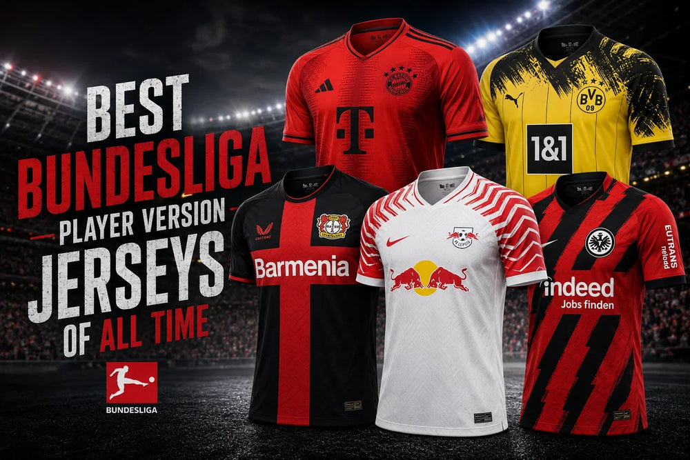 Best Bundesliga Player Version Jerseys of All Time